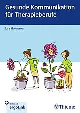 Fester Einband Gesunde Kommunikation für Therapieberufe von Lisa Holtmeier