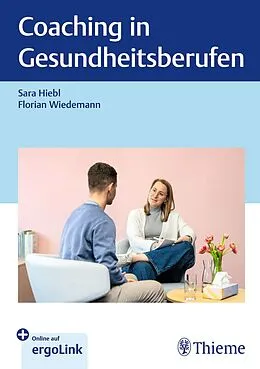 E-Book (pdf) Coaching in Gesundheitsberufen von Sara Hiebl, Florian Wiedemann
