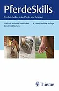 E-Book (pdf) Pferde Skills von Friedrich-Wilhelm Hanbücken, Dorothee Dahmen