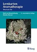 E-Book (pdf) Lernkarten Aromatherapie von Ruth von Braunschweig, Monika Werner