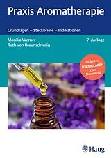 Fester Einband Praxis Aromatherapie von Monika Werner, Ruth von Braunschweig