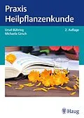 E-Book (pdf) Praxis Heilpflanzenkunde von Ursel Bühring, Michaela Girsch