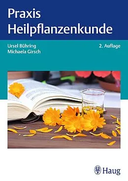 E-Book (pdf) Praxis Heilpflanzenkunde von Ursel Bühring, Michaela Girsch