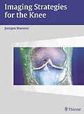 E-Book (epub) Imaging Strategies for the Knee von Jürgen Mäurer