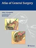 E-Book (epub) Atlas of General Surgery von Volker Schumpelick