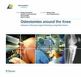 E-Book (epub) Osteotomies around the Knee von Philipp Lobenhoffer, Ronald J. van Heerwaarden, Alex E. Staubli