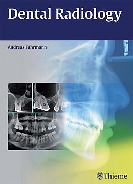 E-Book (epub) Dental Radiology von Andreas Fuhrmann