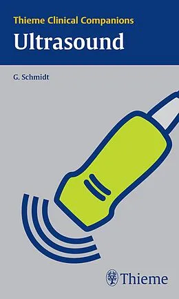 E-Book (epub) Thieme Clinical Companions: Ultrasound von Günter Schmidt