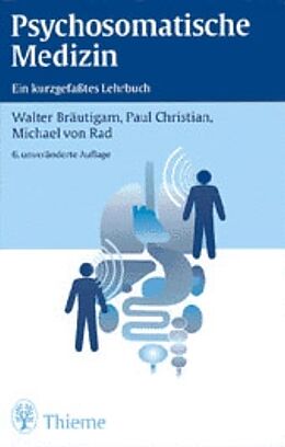 Kartonierter Einband Psychosomatische Medizin von Walter Bräutigam, Christian Paul, Michael von Rad