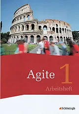 Kartonierter Einband Agite - Arbeitsbücher für Latein von Barbara Beier, Thomas Dold, Sven Lorenz