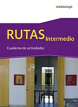 Geheftet RUTAS Intermedio - Arbeitsbuch für Spanisch als fortgeführte Fremdsprache in der Einführungsphase der gymnasialen Oberstufe in Nordrhein-Westfalen u.a von Jutta Ackermann-Adler, Juan Aguirre, Björn Boos