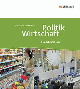 Fester Einband Politik/Wirtschaft - Für Gymnasien in Nordrhein-Westfalen von Franz Josef Floren, Doris Frintrop-Bechthold, Werner Heimeroth