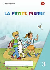 Geheftet LA PETITE PIERRE - Ausgabe 2020 für die Klassen 3/4 von Sabine Drouard, Nathalie Fink, Léonie (Dr.) u a Fournier