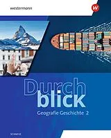 Set mit div. Artikeln (Set) Durchblick Geografie Geschichte - Ausgabe für die Schweiz 2025 von Frédéric Oberholzer, Emanuel Baeriswyl, Tobias Suter