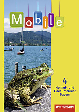 Kartonierter Einband Mobile Heimat- und Sachunterricht - Ausgabe 2014 für Bayern von Kathryn Band, Janina Günther, Matthias Kramer