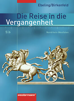 Fester Einband Die Reise in die Vergangenheit - Ausgabe 2007 für Nordrhein-Westfalen von Rudolf Bonna, Frank Gerstenberg, Martin Mirwald