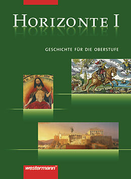 Kartonierter Einband Horizonte - Geschichte für die Oberstufe von Frank Bahr, Adalbert Banzhaf, Leonhard Rumpf