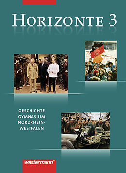 Fester Einband Horizonte - Geschichte Gymnasium (G8) Nordrhein-Westfalen von Peter Johannes Droste, Ralph Erbar, Nicola Pütz