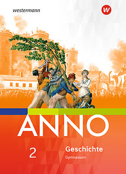 Fester Einband ANNO - Ausgabe 2017 für Gymnasien in Sachsen-Anhalt von Ulrich (Prof. Dr.) Baumgärtner, Uwe (Dr.) Lagatz, Gregor u a Mundt