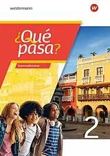 Geheftet  Qué pasa? - Spanisch als 2. Fremdsprache ab Klasse 6 oder 7 - Ausgabe 2025 von 