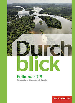 Fester Einband Durchblick Erdkunde - Differenzierende Ausgabe 2012 für Niedersachsen von Timo Frambach, Uwe Hofemeister, Timo Lüdecke