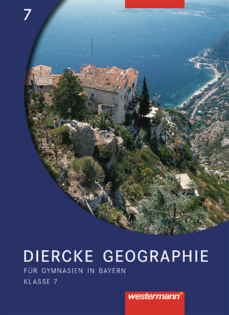 Diercke Geographie / Diercke Geographie - Ausgabe 2003 für Gymnasien in Bayern