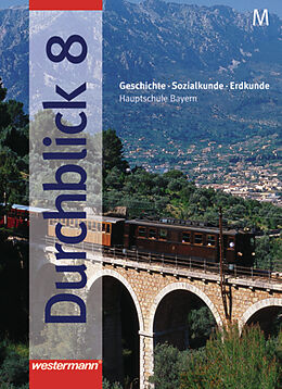 Fester Einband Durchblick / Durchblick: Geschichte - Sozialkunde - Erdkunde für Hauptschulen in Bayern Ausgabe 2004 von 