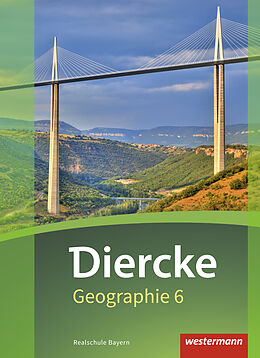 Fester Einband Diercke Geographie - Ausgabe 2017 für Realschulen in Bayern von Karin Fuchs, Michael Kozel, Hans Kronfeldner