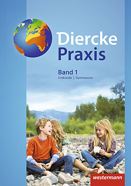 Fester Einband Diercke Praxis SI - Ausgabe 2017 für Gymnasien in Nordrhein-Westfalen G8 von Andreas Bremm, Erik Elvenich, Guido Hoffmeister