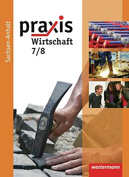 Fester Einband Praxis - Wirtschaft / Praxis - Wirtschaft: Ausgabe 2010 für die Sekundarschulen in Sachsen-Anhalt von 