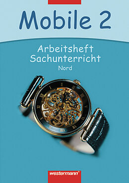 Geheftet Mobile Sachunterricht / Mobile Sachunterricht Ausgabe 2006 Nord von 
