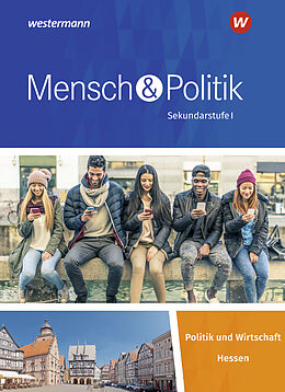 Set mit div. Artikeln (Set) Mensch und Politik SI - Ausgabe 2019 für Hessen von Jasmin Apfeld, Andreas (Dr.) Füchter, Dietrich (Dr.) Heither