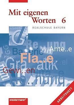 Geheftet Mit eigenen Worten / Mit eigenen Worten - Sprachbuch für bayerische Realschulen Ausgabe 2001 von 