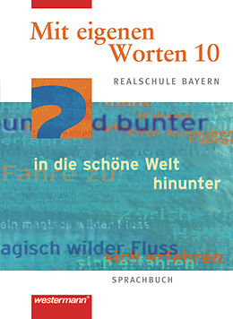 Fester Einband Mit eigenen Worten - Sprachbuch für bayerische Realschulen Ausgabe 2001 von Martin Bannert, Natalie Christ, Karola Kaindl
