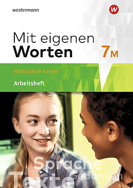Geheftet Mit eigenen Worten - Sprachbuch für bayerische Mittelschulen Ausgabe 2016 von Ansgar Batzner, Annabelle Detjen, Susann Jungkurz