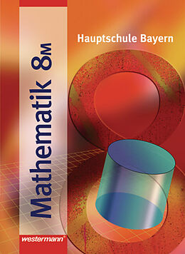 Fester Einband Mathematik / Mathematik - Ausgabe 2004 für Hauptschulen in Bayern von 