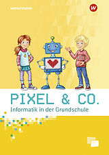 Geheftet Pixel &amp; Co. - Informatik in der Grundschule von 