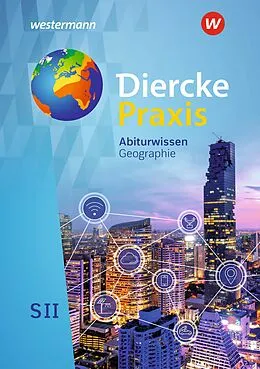 E-Book (epub) Diercke Praxis SII - Arbeits- und Lernbuch - Ausgabe 2020 von Andreas Bremm, Silke Weiß, Guido Zakrzewski