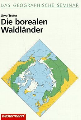 Kartonierter Einband Das Geographische Seminar / Boreale Waldländer von Uwe Treter