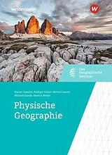 Fester Einband Physische Geographie von Rainer Glawion, Rüdiger Glaser, Helmut Saurer