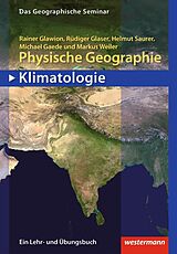 E-Book (epub) Physische Geographie - Klimatologie von Rainer Glawion, Rüdiger Glaeser, Helmut Saurer