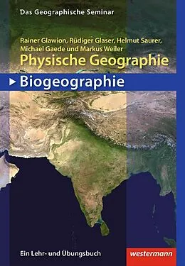 E-Book (epub) Physische Geographie - Biogeographie von Rainer Glawion, Rüdiger Glaeser, Helmut Saurer