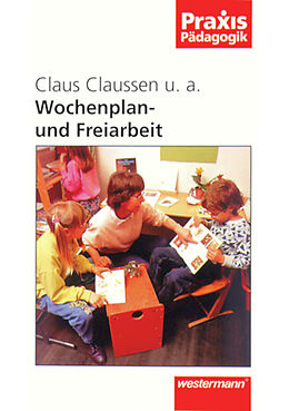 Kartonierter Einband Wochenplan- und Freiarbeit von Claus Claussen