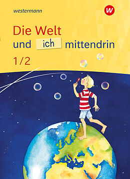 Kartonierter Einband Die Welt und ich mittendrin - Ausgabe 2025 von Christiane Doms, Birgit Groschupp-Kluge, Silke u a Nitschel