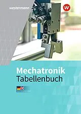 Fester Einband Mechatronik Tabellenbuch von Heinrich Hübscher, Michael Dzieia, Harald Wickert