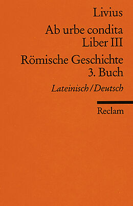 Kartonierter Einband Ab urbe condita. Liber III /Römische Geschichte. 3. Buch von Livius