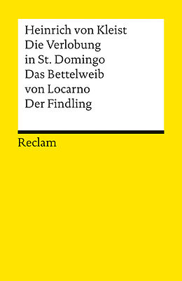 Kartonierter Einband Die Verlobung in St. Domingo. Das Bettelweib von Locarno. Der Findling von Heinrich von Kleist