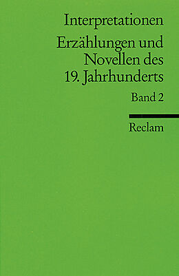Kartonierter Einband Interpretationen: Erzählungen und Novellen des 19. Jahrhunderts von 