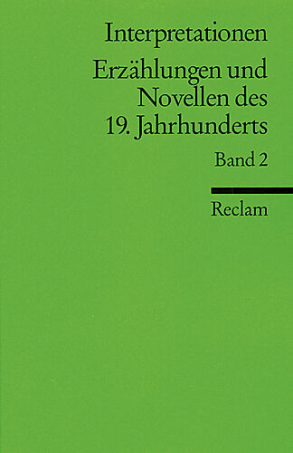 Interpretationen: Erzählungen und Novellen des 19. Jahrhunderts