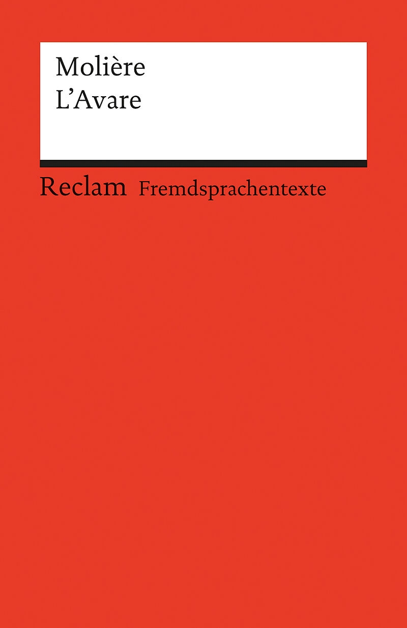 LAvare. Comédie en cinq actes. Französischer Text mit deutschen Worterklärungen. B2 (GER)